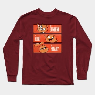 The cunning, the kind, the smart Long Sleeve T-Shirt